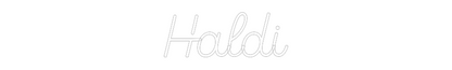 Custom Neon: Haldi