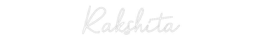 Custom Neon: Rakshita