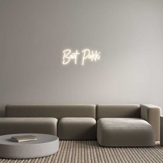 Custom Neon: Baat Pakki