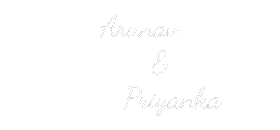 Custom Neon: Arunav
     ...