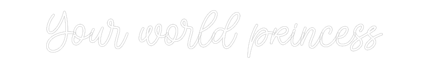 Custom Neon: Your world pr...