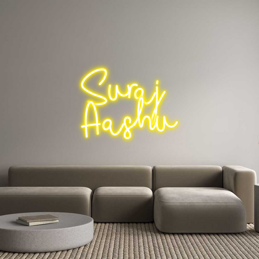 Custom Neon: Suraj
Aashu