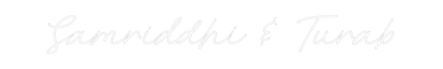Custom Neon: Samriddhi & T...