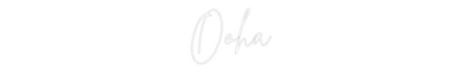 Custom Neon: Ooha