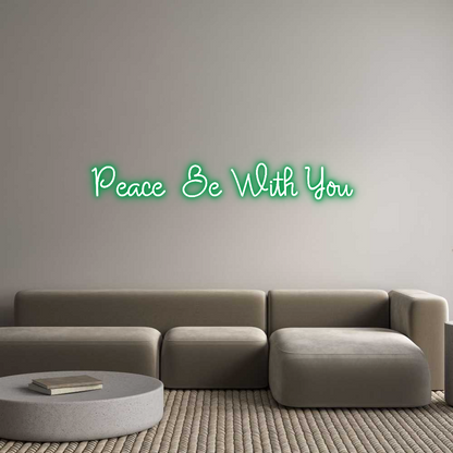 Custom Neon: Peace  Be Wit...