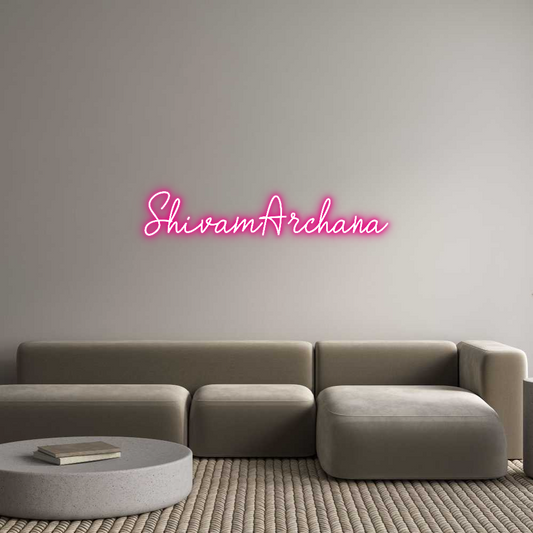 Custom Neon: ShivamArchana