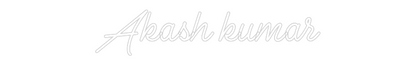 Custom Neon: Akash kumar