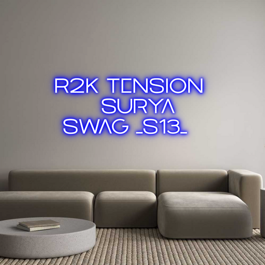 Custom Neon: R2K Tension 
...