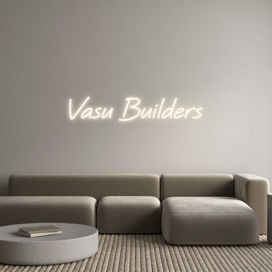 Custom Neon: Vasu Builders