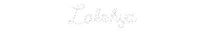Custom Neon: Lakshya