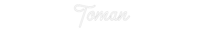 Custom Neon: Toman