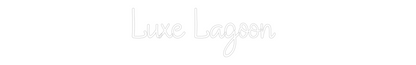 Custom Neon: Luxe Lagoon