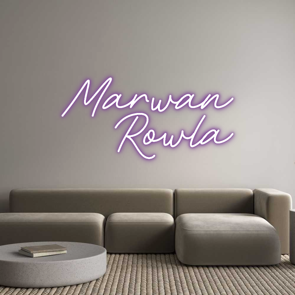 Custom Neon: Marwan
Rowla