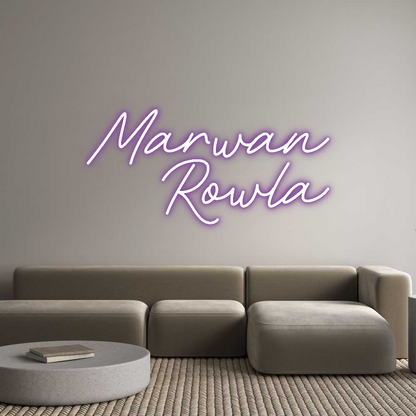 Custom Neon: Marwan
Rowla