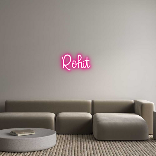 Custom Neon: Rohit