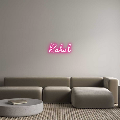 Custom Neon: Rahul