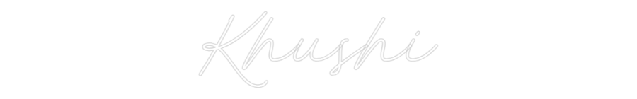 Custom Neon: Khushi