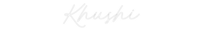 Custom Neon: Khushi