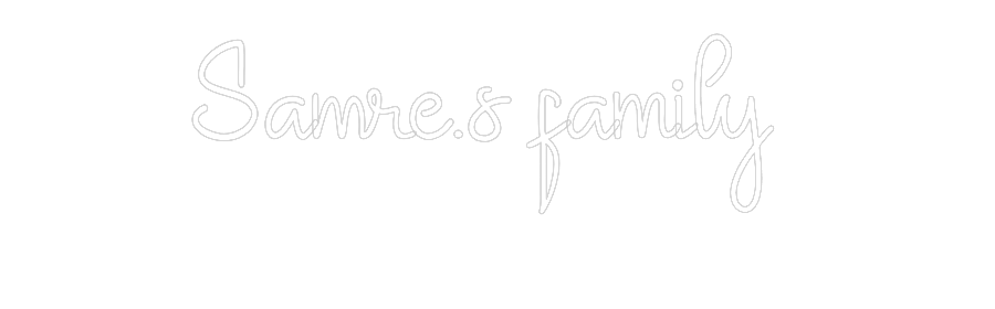 Custom Neon: Samre.s famil...