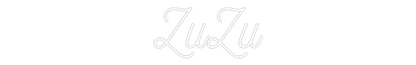 Custom Neon: ZuZu