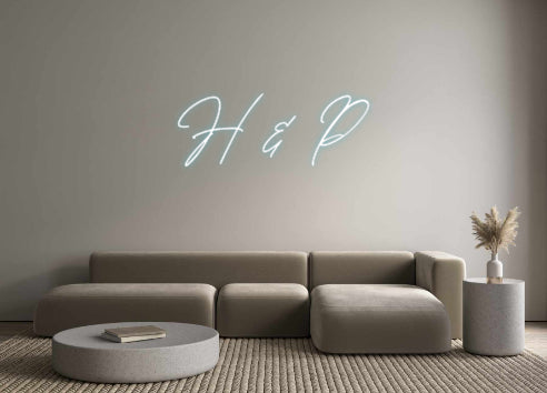 Custom Neon: H & P
