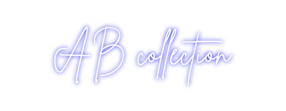 Custom Neon: AB collection