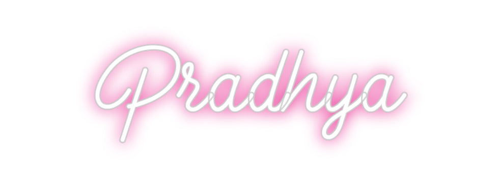 Custom Neon: Pradhya
