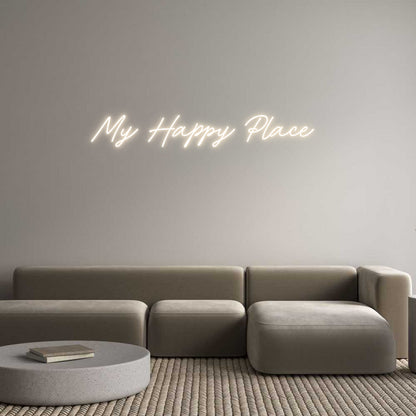 Custom Neon: My Happy Place