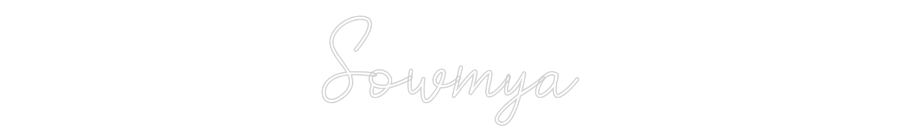 Custom Neon: Sowmya