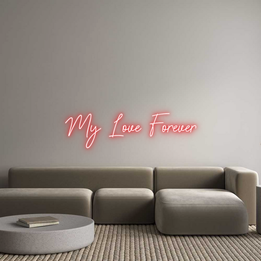 Custom Neon: My Love Forever