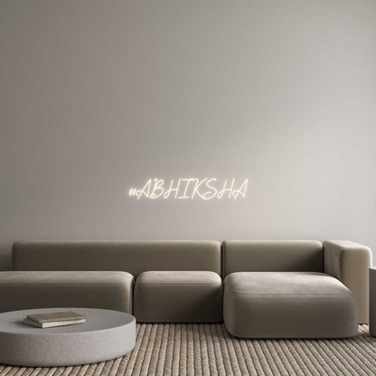 Custom Neon: #ABHIKSHA