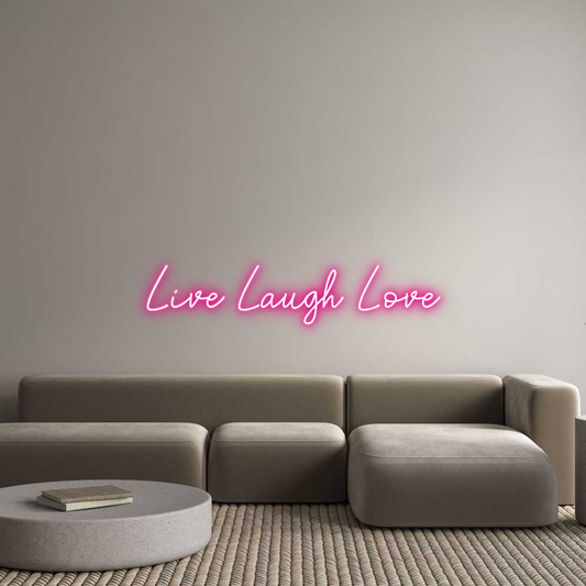 Custom Neon: Live Laugh Love
