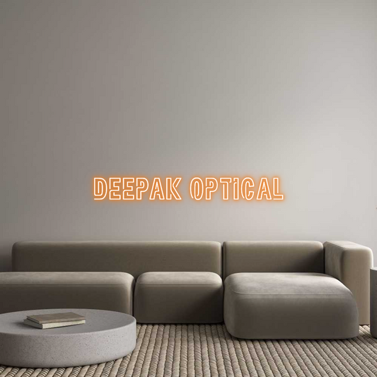 Custom Neon: Deepak Optical