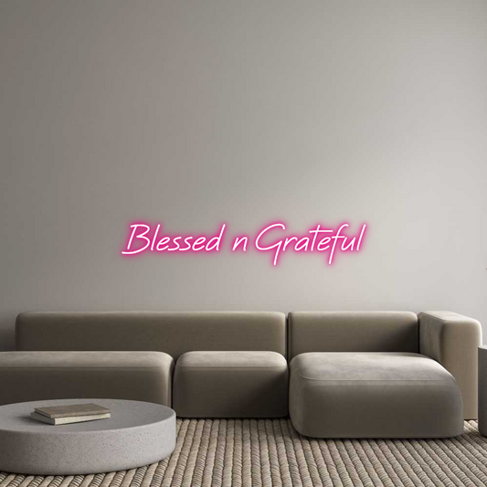 Custom Neon: Blessed n Gra...