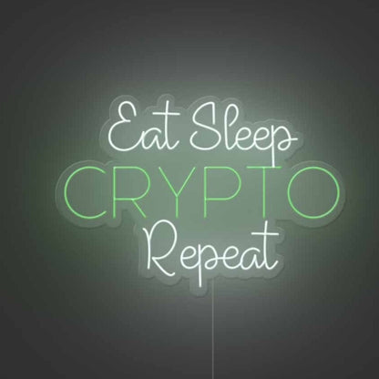 Eat Sleep Crypto Repeat Neon Sign