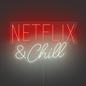 Netflix And Chill Neon Sign