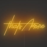Thats Amore Neon Sign