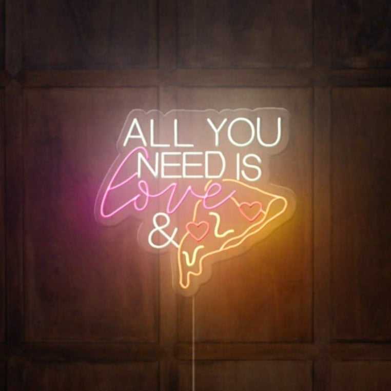 All You Need Is Love & Pizza Neon Sign