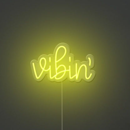 Vibin Neon Sign