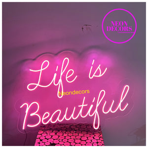 LIFE IS BEAUTIFUL NEON SIGN