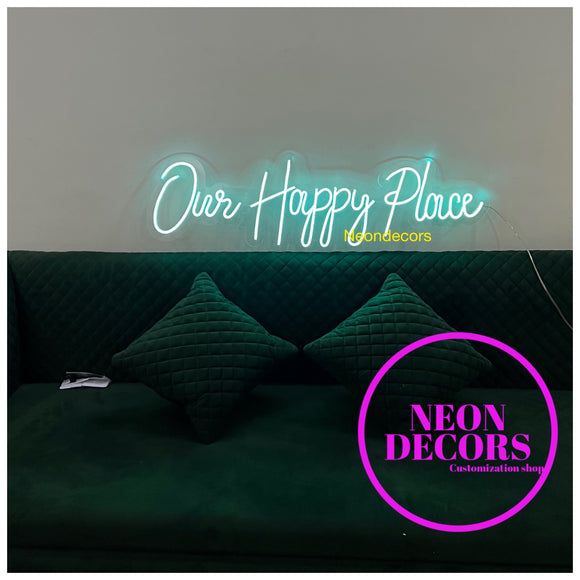 OUR HAPPY PLACE NEON SIGN