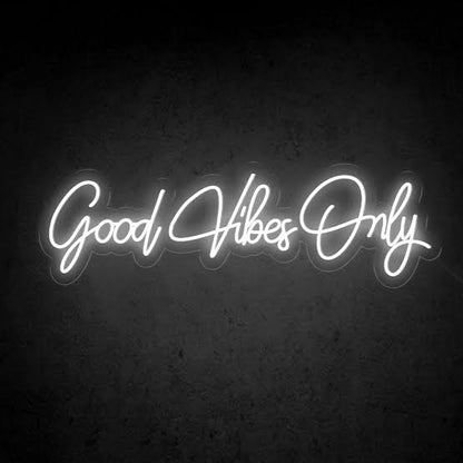 Good vibes only neon sign